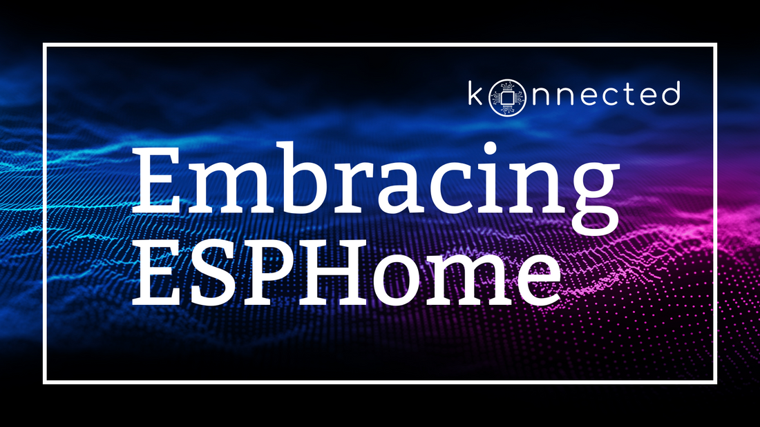 Konnected Is Embracing ESPHome